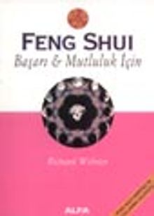 Feng Shui Başarı ve Mutluluk İçin