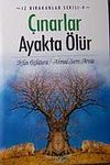 &Ccedil;ınarlar Ayakta &Ouml;l&uuml;r & İz Bırakanlar Serisi-4