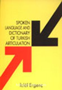 Spoken Language And Dictionary Of Turkish Articulation