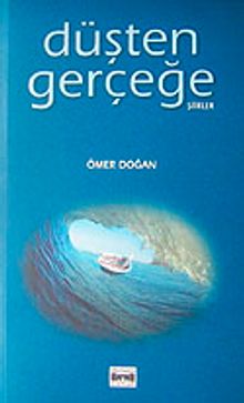 Düşten Gerçeğe Şiirler