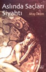 Aslında Saçları Siyahtı