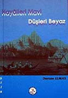 Hayalleri Mavi Düşleri Beyaz