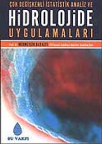 Çok Değişkenli İstatistik Analiz ve Hidrolojide Uygulamaları