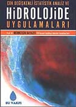 Çok Değişkenli İstatistik Analiz ve Hidrolojide Uygulamaları