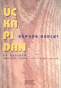 Üç Kapıdan (Söyleşiler)