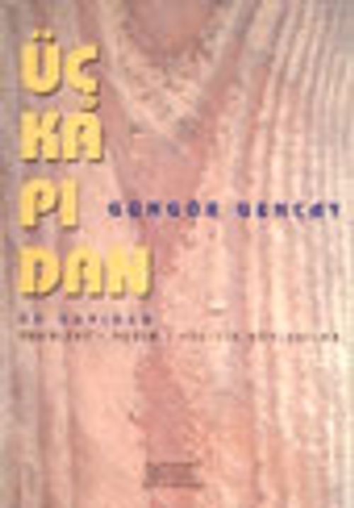 Üç Kapıdan (Söyleşiler)