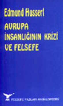 Avrupa İnsanlığının Krizi ve Felsefe
