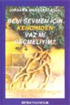 Beni Sevmen İ&ccedil;in Kendimden Vaz mı Ge&ccedil;meliyim?