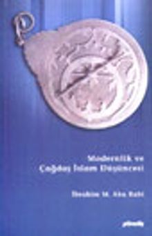 Modernlik ve Çağdaş islam Düşüncesi
