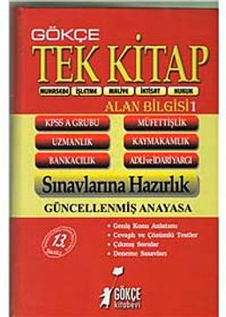 KPSS A Tek Kitap Konu Anlatımı (Alan Bilgisi 1) Muhasebe-İşletme-Maliye-İktisat-Hukuk