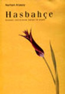 Hasbahçe Osmanlı Kültüründe Bahçe ve Çiçek