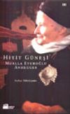 Hitit G&uuml;neşi Mualla Ey&uuml;boğlu Anhegger