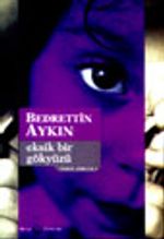 Eksik Bir Gökyüzü