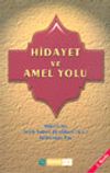 Hidayet ve Amel Yolu