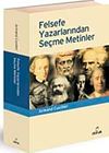 Felsefe Yazarlarından Se&ccedil;ilmiş Metinler