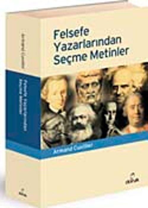 Felsefe Yazarlarından Seçilmiş Metinler