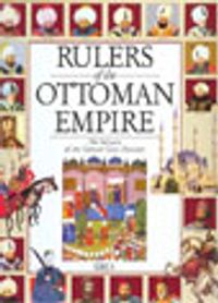 Rulers Of The Ottoman Empire