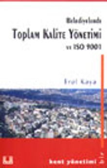 Belediyelerde Toplam Kalite Yönetimi ve ISO 9001