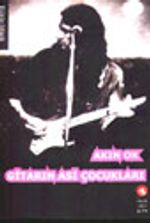 Gitarın Asi Çocukları