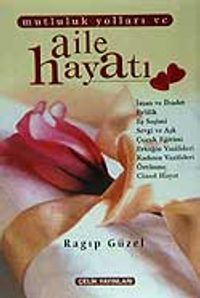 Mutluluk Yolları ve Aile Hayatı (2.hm)