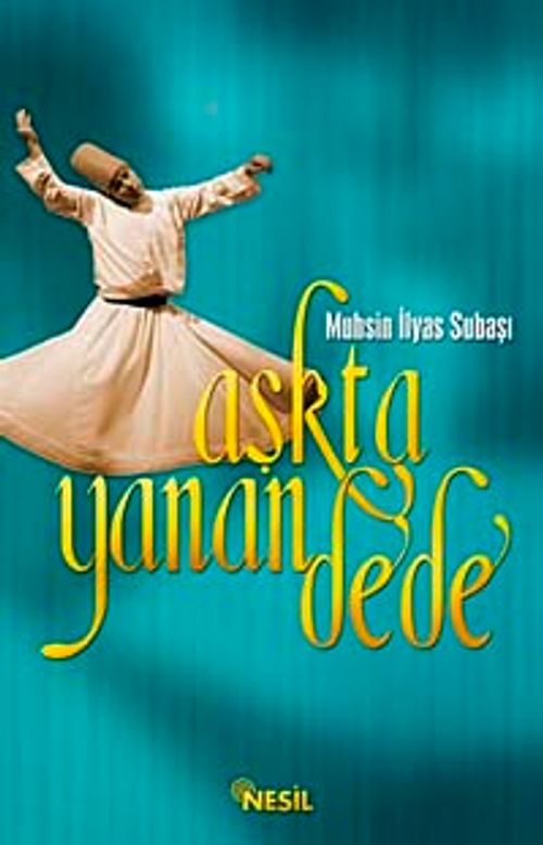 Aşkta Yanan Dede