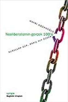 Neoliberalizmin Gerçek 100'ü