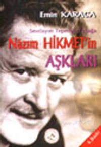 Sevdayım Tepeden Tırnağa Nazım Hikmet'in Aşkları