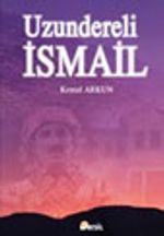 Uzundereli İsmail