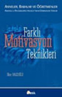 Farklı Motivasyon Teknikleri