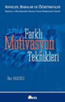 Farklı Motivasyon Teknikleri