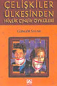 Çelişkiler Ülkesinden Hinlik Cinlik Öyküleri