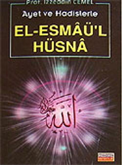 Ayet ve Hadislerle El-Esmaü'l Hüsna (cep boy)