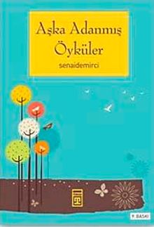 Aşka Adanmış Öyküler