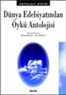 Dünya Edebiyatından Öykü Antolojisi