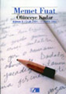 Ölünceye Kadar / Günce 2 : Ocak 2001 Aralık 2002