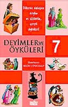 Deyimler ve Öyküleri -7-