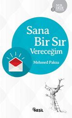 Sana Bir Sır Vereceğim / Nur Dede Anlatıyor-2