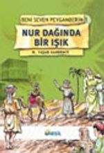Nur Dağında Bir Işık / Beni Seven Peygamberim 1