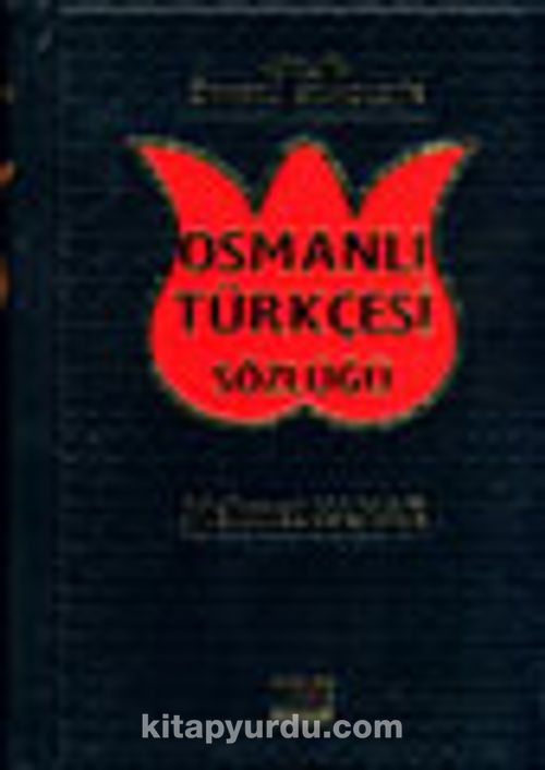 Osmanli Turkcesi Sozlugu Ciltli Mehmet Kanar