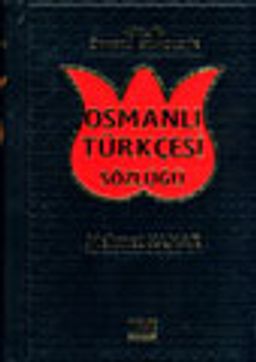 Örnekli Etimolojik Osmanlı Türkçesi Sözlüğü