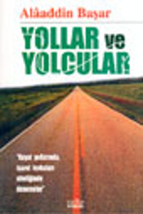 Yollar ve Yolcular
