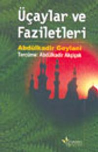 Üçaylar ve Faziletleri
