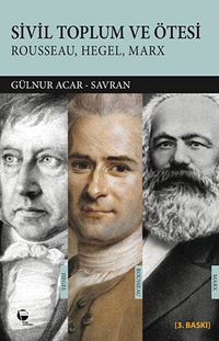 Sivil Toplum ve Ötesi & Rousseau-Hegel-Marx