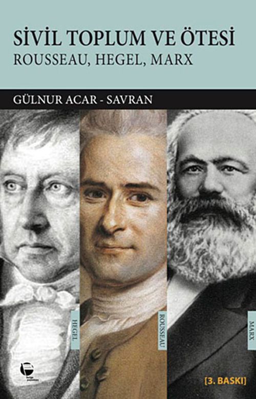 Sivil Toplum ve Ötesi & Rousseau-Hegel-Marx