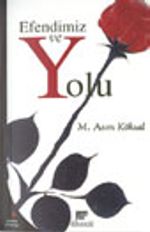 Efendimiz ve Yolu