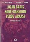 Lozan Barış Konferansının Perde Arkası