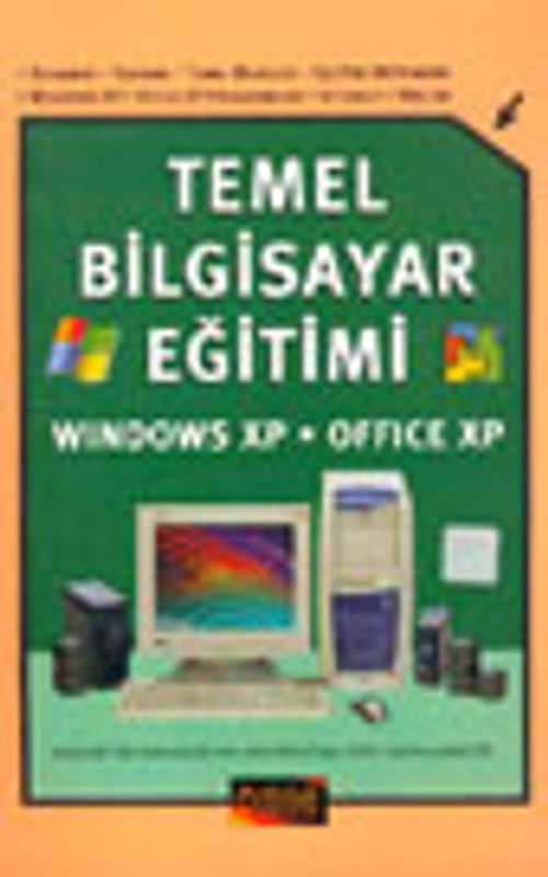 Temel Bilgisayar Eğitimi &Windows XP * Office XP