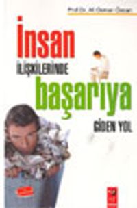 İnsan İlişkilerinde Başarıya Giden Yol