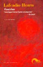 Kwaidan "Tuhaf Şeyler Üstüne Öyküler ve Çalışmalar"