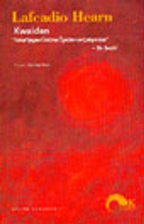 Kwaidan "Tuhaf Şeyler Üstüne Öyküler ve Çalışmalar"
